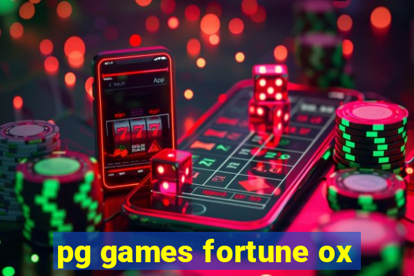 pg games fortune ox